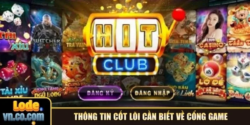 Thông tin cốt lõi cần biết về cổng game